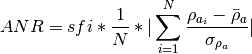 ANR= sfi * \frac{1}{N} * | \sum_{i=1}^{N} \frac{
    \rho_{a_i} - \bar \rho_a}{\sigma_{\rho_a}} |